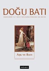 Doğu Batı Düşünce Dergisi Yıl: 7 Sayı: 27 - Aşk ve Batı - 1