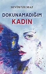 Dokunmadığım Kadın - 1