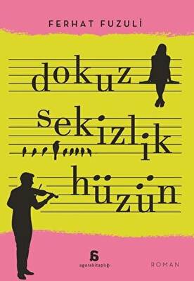 Dokuz Sekizlik Hüzün - 1