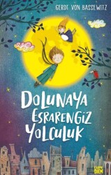 Dolunaya Esrarengiz Yolculuk - 1