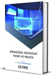 Döngüsel Ekonomi: Teori ve Pratik - 1