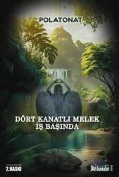 Dört Kanatlı Melek İş Başında - 1