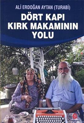 Dört Kapı Kırk Makamının Yolu - 1