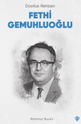 Dostluk Rehberi Fethi Gemuhluoğlu - 1