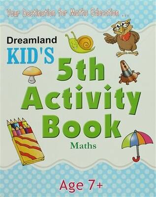 Dreamland Kid`s 5 th Activity Book: Maths 7 - 1