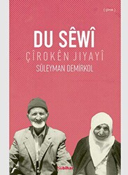 Du Sewi - Çîroken Jiyayi - 1