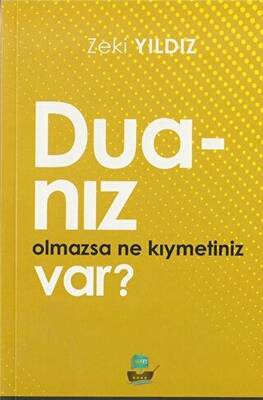 Duanız Olmazsa Ne Kıymetiniz Var? - 1