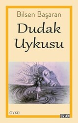 Dudak Uykusu - 1