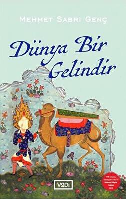 Dünya Bir Gelindir - 1