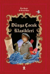 Dünya Çocuk Klasikleri Özel Seçki - 10 Temel Eser - 1