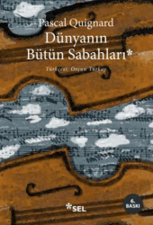 Dünyanın Bütün Sabahları - 1