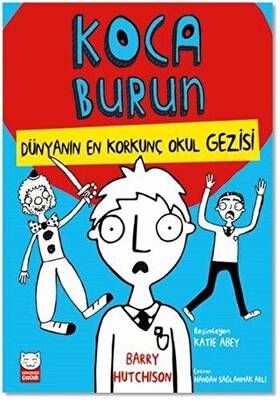 Dünyanın En Korkunç Okul Gezisi - Koca Burun - 1