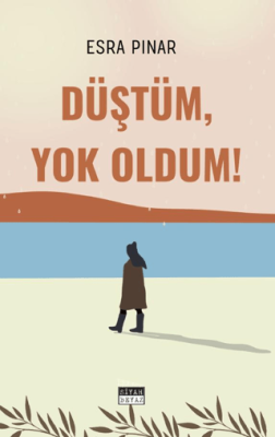 Düştüm, Yok Oldum! - 1