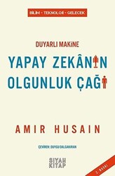 Duyarlı Makine Yapay Zekanın Olgunluk Çağı - 1