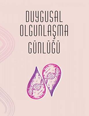 Duygusal Olgunlaşma Günlüğü - 1