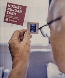 Eczacıbaşı Fotoğrafçılar Dizisi 14: Nusret Nurdan Eren - 1