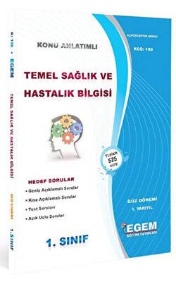 Egem Eğitim Yayınları Temel Sağlık ve Hastalık Bilgisi Konu Anlatımlı Soru Bankası - Güz Dönemi 1. Yarıyıl 190 - 1