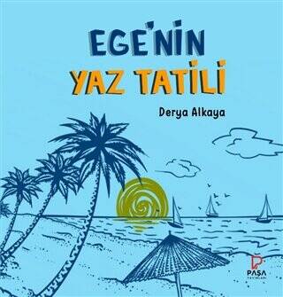 Ege’nin Yaz Tatili - 1