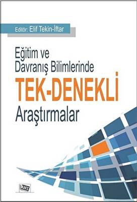 Eğitim ve Davranış Bilimlerinde Tek-Denekli Araştırmalar - 1