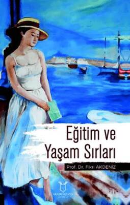 Eğitim ve Yaşam Sırları - 1