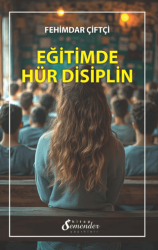 Eğitimde Hür Disiplin - 1