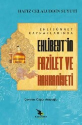 Ehli Sünnet Kaynaklarında Ehlibeyt`in Fazilet ve Hakkaniyeti - 1