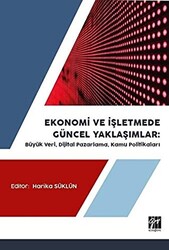 Ekonomi ve İşletmede Güncel Yaklaşımlar - 1