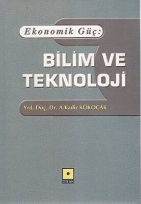 Ekonomik Güç: Bilim ve Teknoloji - 1