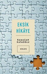 Eksik Hikaye - 1