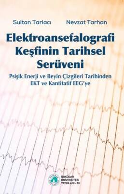 Elektroansefalografi Keşfinin Tarihsel Serüveni - 1