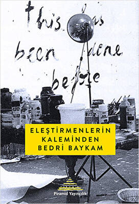 Eleştirmenlerin Kaleminden Bedri Baykam - 1