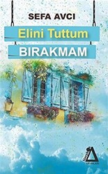 Elini Tuttum Bırakmam - 1