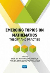 Emergins Topics On Mathematics - Theory and Practise - 1