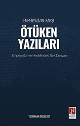 Emperyalizme Karşı Ötüken Yazıları - 1