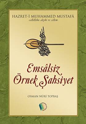 Emsalsiz Örnek Şahsiyet - 1