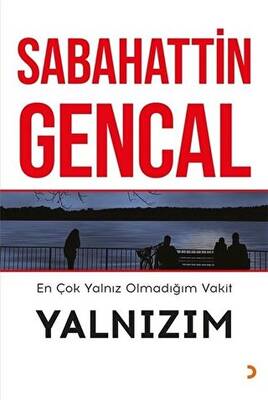 En Çok Yalnız Olmadığım Vakit Yalnızım - 1