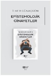 Epistemolojik Cinayetler - 1