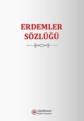 Erdemler Sözlüğü - 1