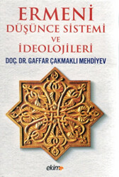 Ermeni Düşünce Sistemi ve İdeolojileri - 1