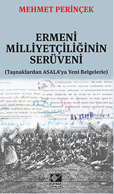 Ermeni Milliyetçiliğinin Serüveni - 1