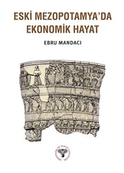 Eski Mezopotamya`da Ekonomik Hayat - 1