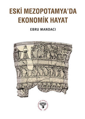 Eski Mezopotamya`da Ekonomik Hayat - 1