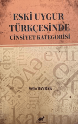 Eski Uygur Türkçesinde Cinsiyet Kategorisi - 1