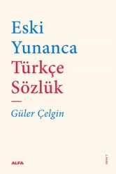 Eski Yunanca Türkçe Sözlük - 1