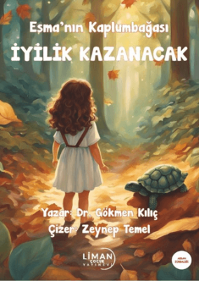 Esma`nın Kaplumbağası - İyilik Kazanacak - 1