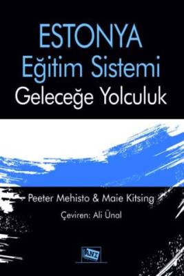 Estonya Eğitim Sistemi: Geleceğe Yolculuk - 1