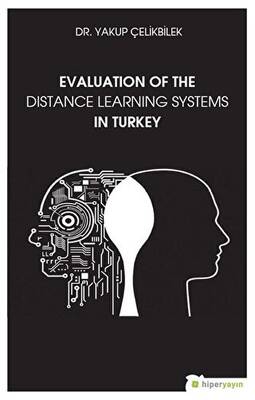 Evaluation Of The Distance Learning Systems In Turkey - 1