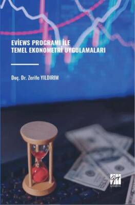 Eviews Programı İle Temel Ekonometri Uygulamaları - 1