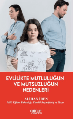 Evlilikte Mutluluğun ve Mutsuzluğun Nedenleri - 1