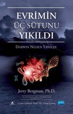 Evrimin Üç Sütunu Yıkıldı - Darwin Neden Yanıldı - The Three Pillars Of Evolution Demolished Why Darwin Was Wrong - 1